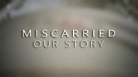 Ch5 Miscarriage Our Story 1080p HDTV x265 AAC