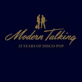 Modern Talking - 25 Years of Disco-Pop (2010) [Z3K]â­MP3
