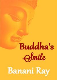 Buddha's Smile - Poems on Buddha Mind, Zen Living and Mindful Way of Life