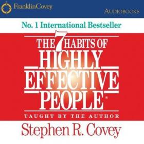 Stephen R  Covey - 2003 - The 7 Habits of Highly Effective People (Business)