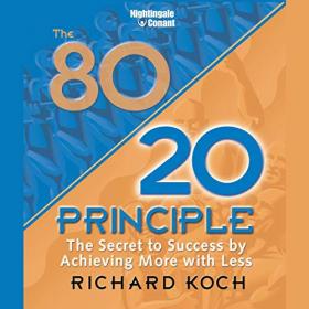 Richard Koch - 2014 - The 80-20 Principle (Business)