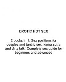 Erotic hot sex - 2 books in 1 - Sex positions for couples and tantric sex, kama sutra and dirty talk