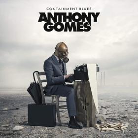 Anthony Gomes - Containment Blues (2020) MP3