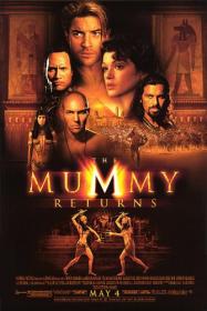The Mummy Returns (2001) [Brendan Fraser] 1080p H264 DolbyD 5.1 & nickarad