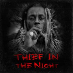 Lil Wayne - Thief In The Night (2020)