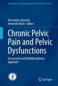 Chronic Pelvic Pain and Pelvic Dysfunctions - Assessment and Multidisciplinary Approach