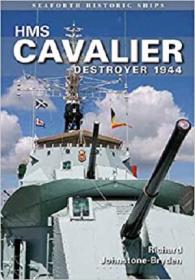 HMS Cavalier - Destroyer 1944 (Seaforth Historic Ships)