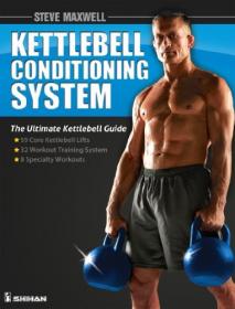 Steve Maxwell - The Kettlebell Conditioning System Book