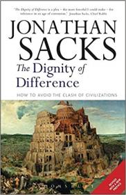 The Dignity of Difference - How to Avoid the Clash of Civilizations