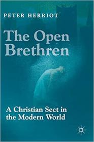 The Open Brethren - A Christian Sect in the Modern World