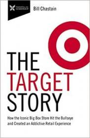 The Target Story - How the Iconic Big Box Store Hit the Bullseye and Created an Addictive Retail Experience