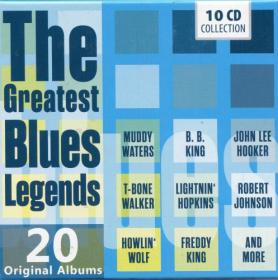 VA - The Greatest Blues Legends-20 Original Albums (10CD BoxSet) (2015) [FLAC]