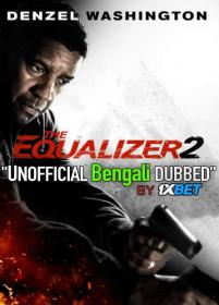 The Equalizer 2 2018 720p BRRip Bengali Dub x264-1XBET