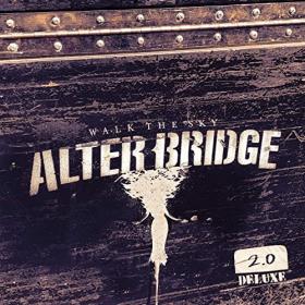 Alter Bridge - Walk the Sky 2 0 (Deluxe) (2020) [320]