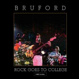 (2020) Bruford - Rock Goes To College [FLAC]