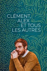 Clement Alex Et Tous Les Autres 2019 FRENCH 720p WEB x264<span style=color:#39a8bb>-PREUMS</span>