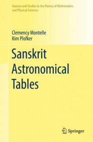 Clemency Montelle, Kim Plofker - Sanskrit Astronomical Tables - 2019