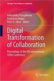 Digital Transformation of Collaboration - Proceedings of the 9th International COINs Conference