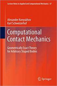 Computational Contact Mechanics - Geometrically Exact Theory for Arbitrary Shaped Bodies