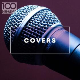 VA - 100 Greatest Covers (2020) [MP3 320Kbps](AXALAR)