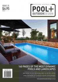 Western Australia Pool & Outdoor Design - Issue 15, 2020