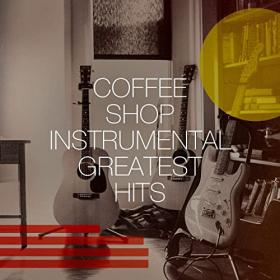 VA-Coffee Shop Instrumental Greatest Hits (2020)