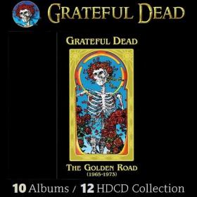 Grateful Dead - The Golden Road 1965-1973 (12HDCD) (2001) [FLAC]