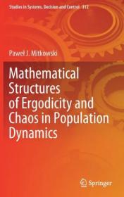 Mathematical Structures of Ergodicity and Chaos in Population Dynamics (EPUB)