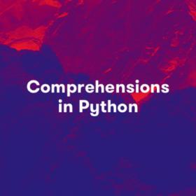 Develop Python Comprehensions