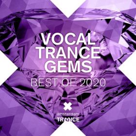 VA - Vocal Trance Gems - Best of 2020 [FLAC]