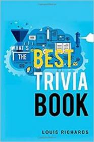 What's the Best Trivia Book - Fun Trivia Games with 4,000 Questions and Answers