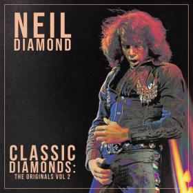 Neil Diamond - Classic Diamonds : The Originals Vol 2 (2020) Mp3 320kbps [PMEDIA] ⭐️