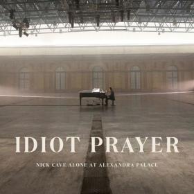 Nick Cave & The Bad Seeds - Idiot Prayer (Nick Cave Alone at Alexandra Palace) (2020) Mp3 320kbps [PMEDIA] ⭐️