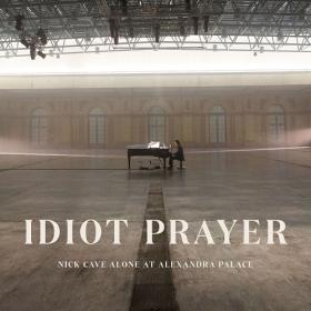 (2020) Nick Cave - Idiot Prayer-Nick Cave Alone at Alexandra Palace [FLAC]