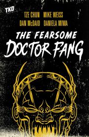 The Fearsome Doctor Fang (2018) (Digital) (Mephisto-Empire)