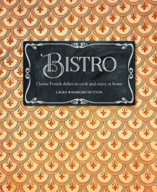 Bistro - Classic French dishes to cook and enjoy at home