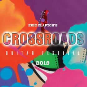 Eric Clapton - Eric Clapton's Crossroads Guitar Festival 2019 (Live) (2020) Mp3 320kbps [PMEDIA] ⭐️