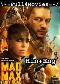 Mad Max Fury Road (2015) 480p HDRip [Hindi Dubbed - English] HDRip x264 AAC ESub <span style=color:#39a8bb>By Full4Movies</span>
