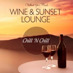 VA - Wine & Sunset Lounge - Chillout Your Mind (2020)