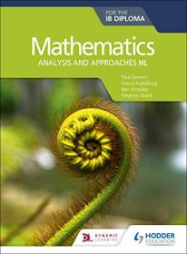 Mathematics for the IB Diploma - Analysis and approaches HL