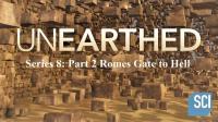 Unearthed Series 8 Part 2 Romes Gate to Hell 1080p HDTV x264 AAC