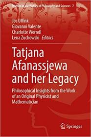 The Legacy of Tatjana Afanassjewa - Philosophical Insights from the Work of an Original Physicist and Mathematician