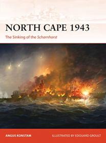 North Cape 1943 - The Sinking of the Scharnhorst