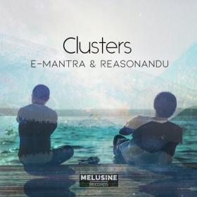 E-Mantra & Reasonandu - Clusters (2020)(Flac)