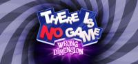 There.Is.No.Game.Wrong.Dimension.v1.0.22-GOG