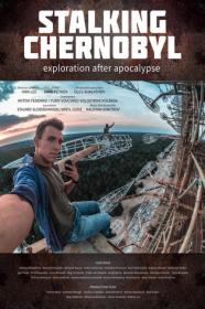 Stalking Chernobyl Exploration After Apocalypse (2020) [1080p] [WEBRip] <span style=color:#39a8bb>[YTS]</span>