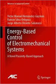 Energy-Based Control of Electromechanical Systems - A Novel Passivity-Based Approach