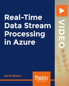 [FreeCoursesOnline.Me] PacktPub - Real-Time Data Stream Processing in Azure [Video]