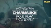 Role Play (Charmsukh) (2920) ULLU Hindi 1080p WEBRip x264 AAC