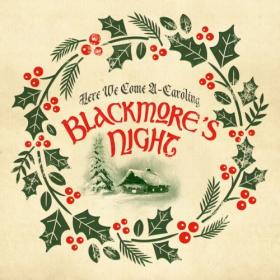 Blackmore's Night - Here We Come A-Caroling (2020) [Hi-Res 24-44 1] FLAC]